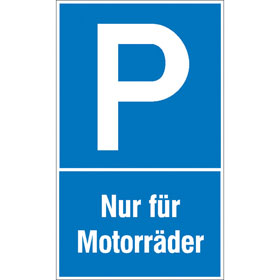 Parkplatzschild Symbol: P, Text:  Nur fr Motorrder