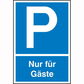 Parkplatzschild Symbol: P, Text:   Nur fr Gste