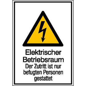 Warn - Kombischild Elektrischer Betriebsraum, Der Zutritt ist nur befugten Personen gestattet