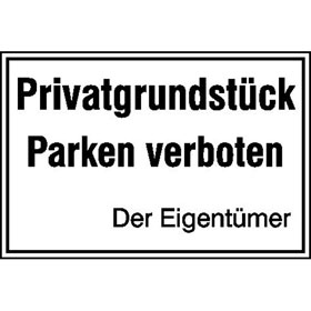 Hinweisschild zur Grundbesitzkennzeichnung Privatgrundstck - Parken verboten  - Der Eigentmer