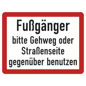 Verkehrsschild nach StVO - Nr. 83 Fugnger bitte Gehweg oder Straenseite